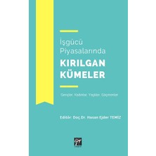 Gazi Kitabevi Işgücü Piyasalarında Kırılgan Kümeler