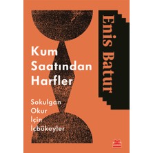 Kırmızı Kedi Yayınevi Kum Saatinden Harfler - Sokulgan Okurlar Için Içbükeyler