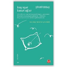 Kırmızı Kedi Yayınevi Kuş Uçar Kanat Ağlar