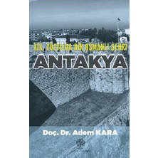 Platanus Publishing 19. Yüzyılda Bir Osmanlı Şehri Antakya