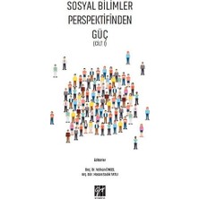 Gazi Kitabevi Sosyal Bilimler Perspektifinden Güç (Cilt I)