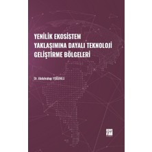 Gazi Kitabevi Yenilik Ekosistem Yaklaşımına Dayalı Teknoloji Geliştirme Bölgeleri