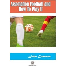 Platanus Publishing Association Football And How To Play It