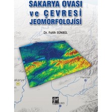 Gazi Kitabevi Sakarya Ovası ve Çevresi Jeomorfolojisi