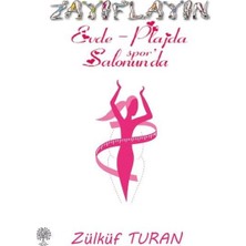 Platanus Publishing Zayıflayın - Evde Plajda Spor Salonunda