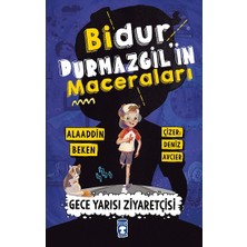Timaş Çocuk Bidur Durmazgil'in Maceraları - Gece Yarısı Ziyaretçisi