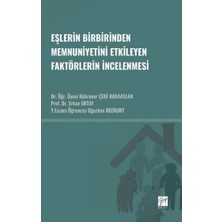 Gazi Kitabevi Eşlerin Birbirinden Memnuniyetini Etkileyen Faktörlerin Incelenmesi