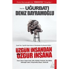 Destek Yayınları Üzgün Insandan Özgür Insana