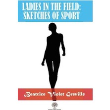 Platanus Publishing Ladies In The Field: Sketches Of Sport