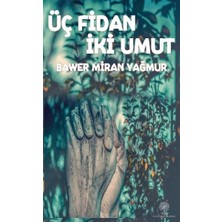 Platanus Publishing Üç Fidan Iki Umut