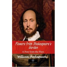 Platanus Publishing Flowers From Shakespeare's Garden - A Posy From The Plays