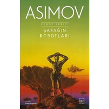 İthaki Yayınları Şafağın Robotları -  Robot Serisi 3. Kitap