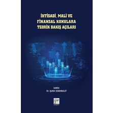 Gazi Kitabevi Iktisadi, Mali ve Finansal Konulara Teorik Bakış Açıları