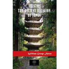 Platanus Publishing Shinto: The Ancient Religion Of Japan