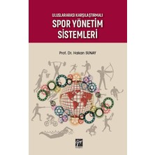 Gazi Kitabevi Uluslararası Karşılaştırmalı Spor Yönetim Sistemleri