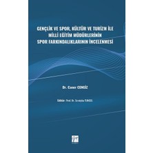Gazi Kitabevi Gençlik ve Spor, Kültür ve Turizm ile Milli Eğitim Müdürlerinin Spor Farkındalıklarının Incelenmesi
