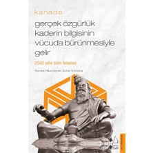 Destek Yayınları Kanada -Gerçek Özgürlük Kaderin Bilgisinin Vücuda Bürünmesiyle Gelir