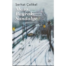 İthaki Yayınları Masa, Bayrak, Sandalye