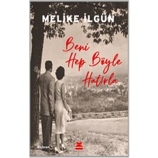 Kırmızı Kedi Yayınevi Beni Hep Böyle Hatırla