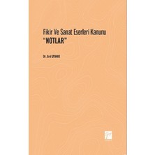 Gazi Kitabevi Fikir ve Sanat Eserleri Kanunu ''notlar''