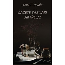 Platanus Publishing Gazete Yazıları Aktüel - 2