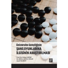 Gazi Kitabevi Üniversite Gençliğinin Şans Oyunlarına Ilgisinin Araştırılması