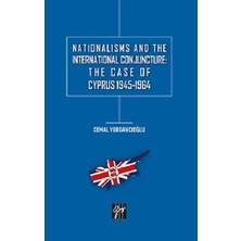 Gazi Kitabevi Nationalisms And The International Conjuncture: The Case Of Cyprus 1945-1964
