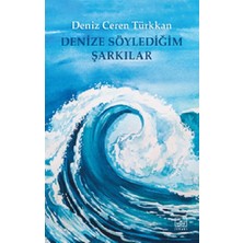 İthaki Yayınları Denize Söylediğim Şarkılar