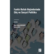 Gazi Kitabevi Farklı Refah Rejimlerinde Göç ve Sosyal Politika