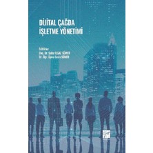 Gazi Kitabevi Dijital Çağda Işletme Yönetimi