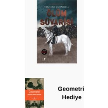 Artemis Yayınları Ölüm Süvarisi - Son Krallık Serisi 2.kitap + Geometri Hediye