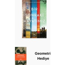 Bir Sonraki Hayatımız + Geometri Hediye