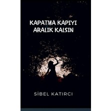 Platanus Publishing Kapatma Kapıyı Aralık Kalsın