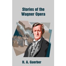 Platanus Publishing Stories Of The Wagner Opera