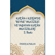 Platanus Publishing Kur’an-I Kerim’de “beyne” Mucizesi ve Yaşayan Kur’an Mucizeleri 2