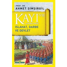 Timaş Yayınları Kayı 8: Islahat Darbe ve Devlet