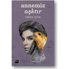 Doğan Kitap Annemiz Aşktır