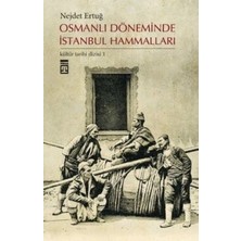 Timaş Yayınları Osmanlı Döneminde Istanbul Hammalları