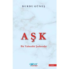 Gülnar Yayınları Aşk Bir Yalnızlık Şarkısıdır
