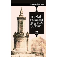 Ötüken Neşriyat Tanzimat Paşaları Ali ve Fuad Paşalar