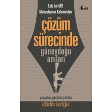 Profil Kitap Eski Bir Mit Mensubunun Kaleminden Çözüm Sürecinde Güneydoğu Anıları