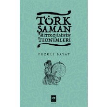 Ötüken Neşriyat Türk Şaman Mitolojisinin Teonimleri