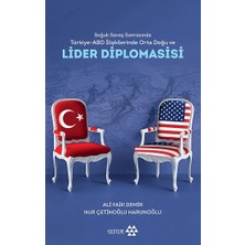 Yeditepe Yayınevi Soğuk Savaş Sonrasında Türkiye - Abd Ilişkilerinde Orta Doğu ve Lider Diplomasisi