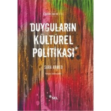 Sel Yayıncılık Duyguların Kültürel Politikası