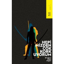 Ketebe Yayınları Hepimizden Çok Korkuyorum