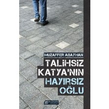 Akılçelen Kitaplar Talihsiz Katya'nın Hayırsız Oğlu
