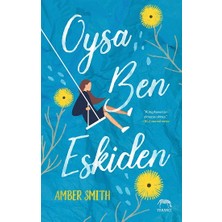 Yabancı Yayınları Oysa Ben Eskiden