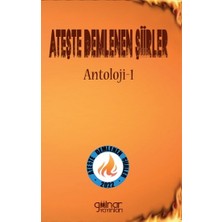Gülnar Yayınları Ateşte Demlenen Şiirler Antoloji - 1