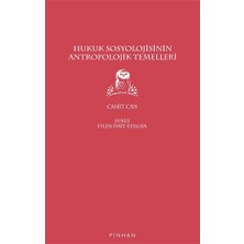 Pinhan Yayıncılık Hukuk Sosyolojisinin Antropolojik Temelleri
