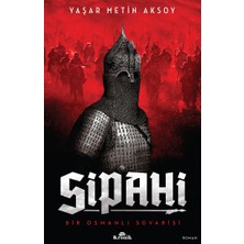 Kronik Kitap Sipahi Bir Osmanlı Süvarisi